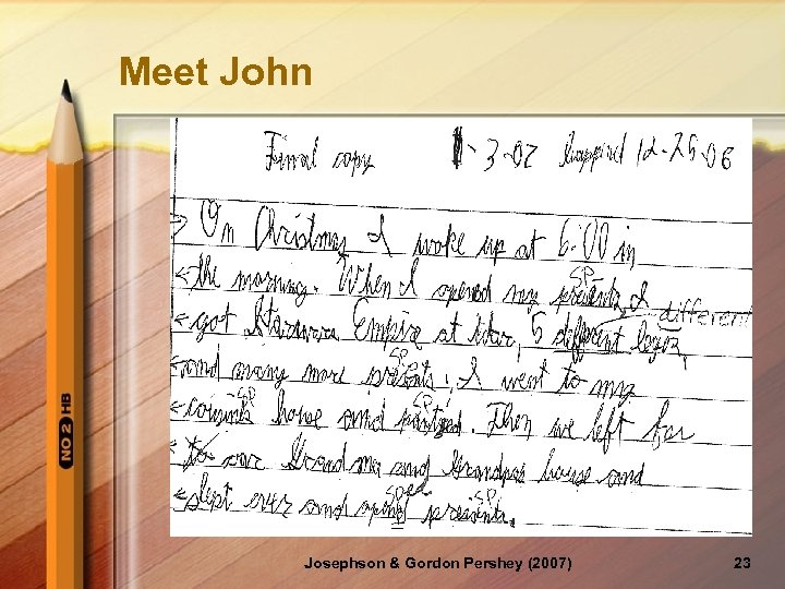 Meet John Josephson & Gordon Pershey (2007) 23 