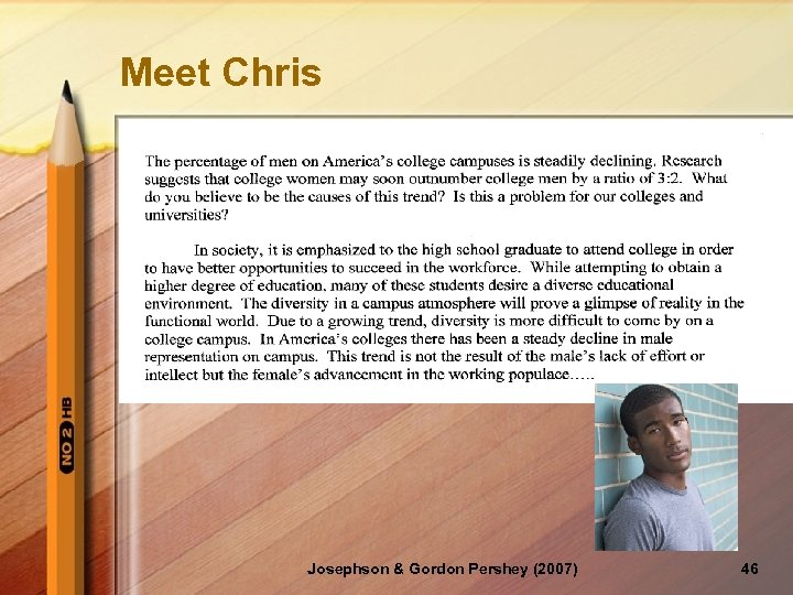 Meet Chris Josephson & Gordon Pershey (2007) 46 