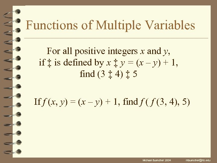 Functions of Multiple Variables For all positive integers x and y, if ‡ is