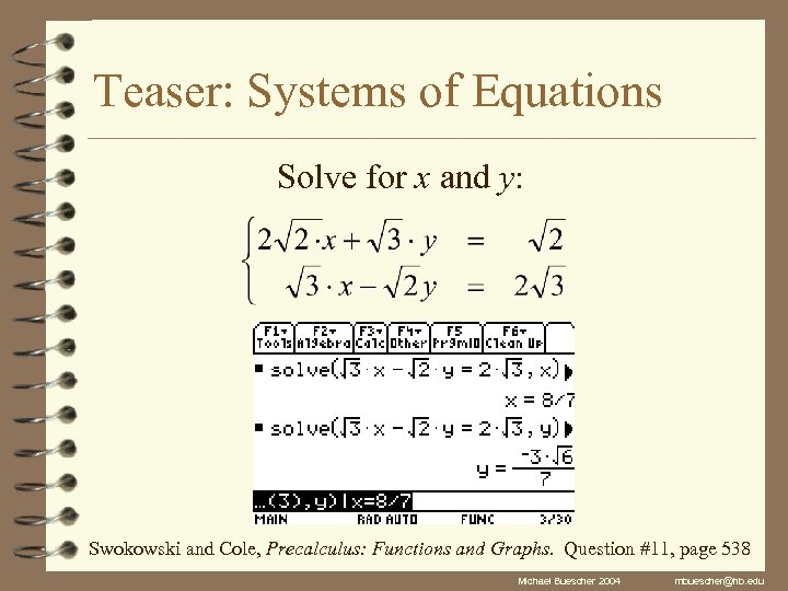 Teaser: Systems of Equations Solve for x and y: Swokowski and Cole, Precalculus: Functions