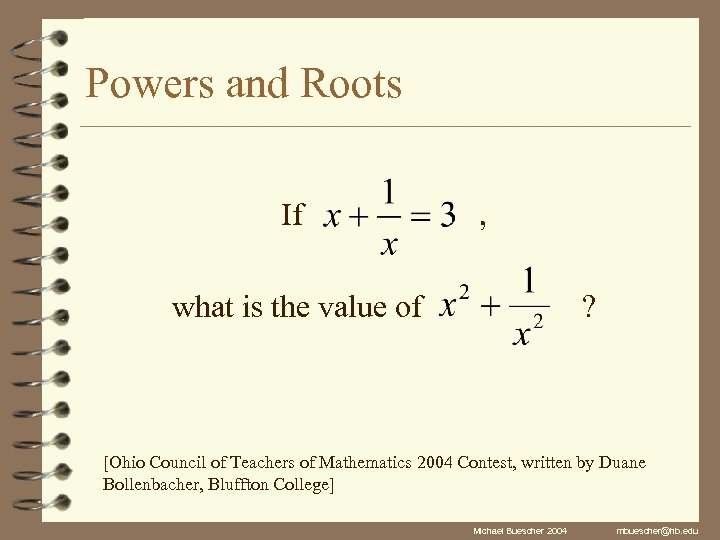 Powers and Roots If , what is the value of ? [Ohio Council of