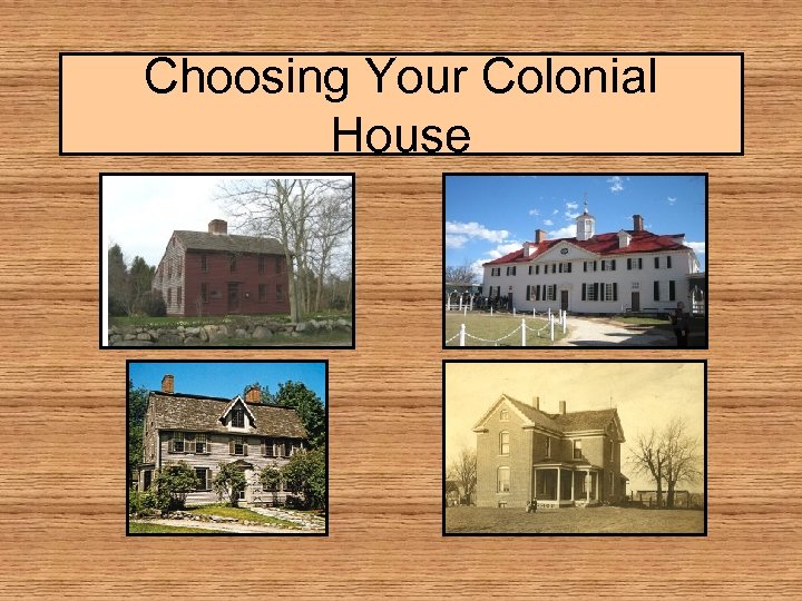 Choosing Your Colonial House 