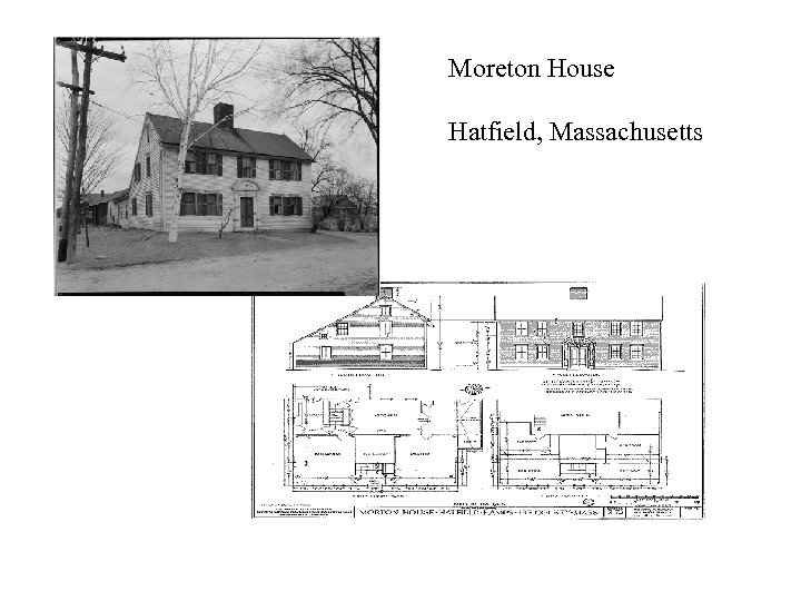 Moreton House Hatfield, Massachusetts 