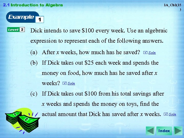 2. 1 Introduction to Algebra 1 A_Ch 2(15 ) Dick intends to save $100