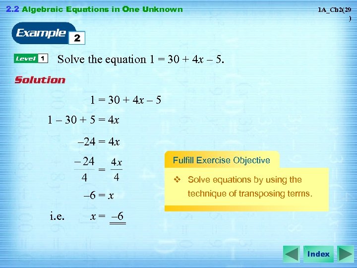 2. 2 Algebraic Equations in One Unknown 1 A_Ch 2(29 ) Solve the equation