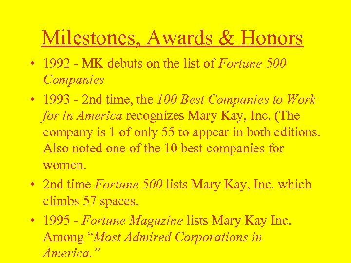 Milestones, Awards & Honors • 1992 - MK debuts on the list of Fortune