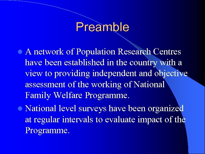 Preamble l. A network of Population Research Centres have been established in the country