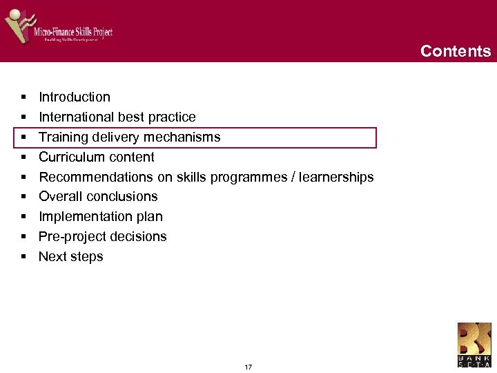 Contents § § § § § Introduction International best practice Training delivery mechanisms Curriculum