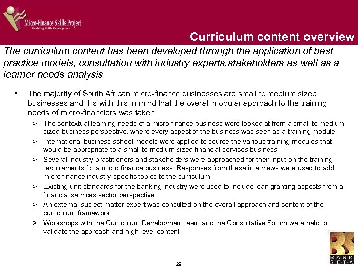 Curriculum content overview The curriculum content has been developed through the application of best