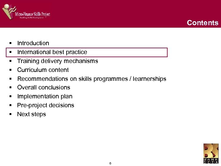 Contents § § § § § Introduction International best practice Training delivery mechanisms Curriculum