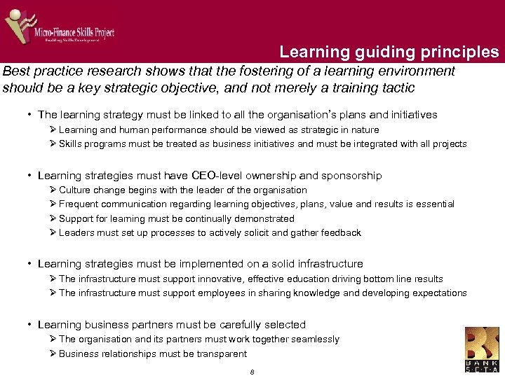Learning guiding principles Best practice research shows that the fostering of a learning environment