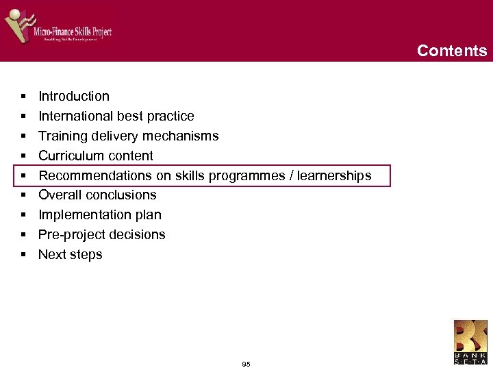 Contents § § § § § Introduction International best practice Training delivery mechanisms Curriculum