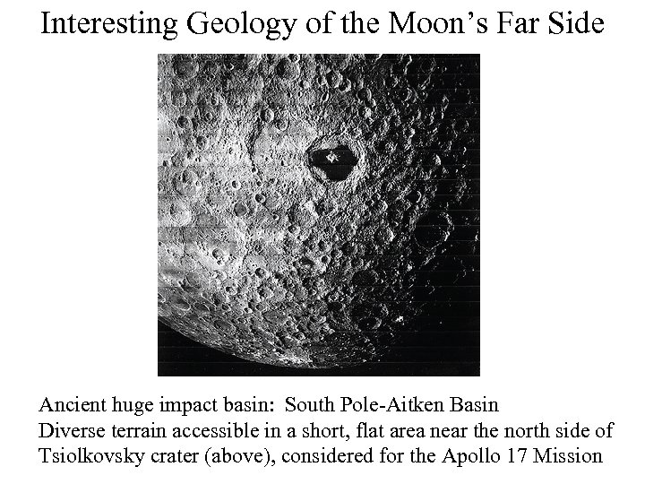 Interesting Geology of the Moon’s Far Side Ancient huge impact basin: South Pole-Aitken Basin