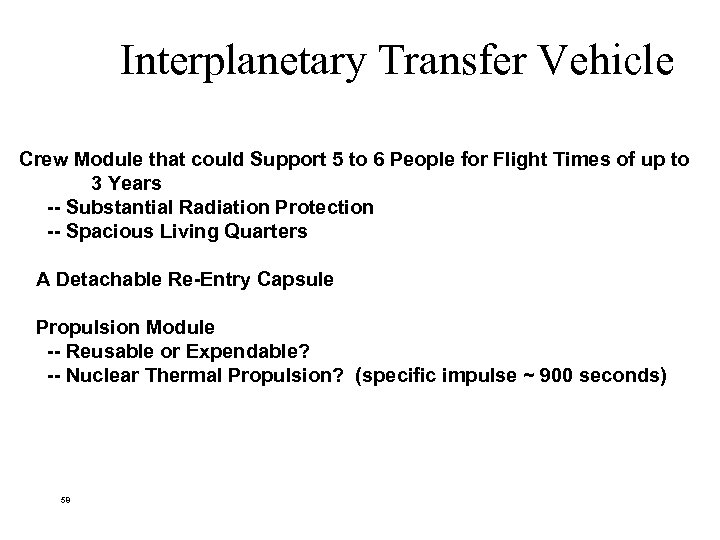 Interplanetary Transfer Vehicle Crew Module that could Support 5 to 6 People for Flight