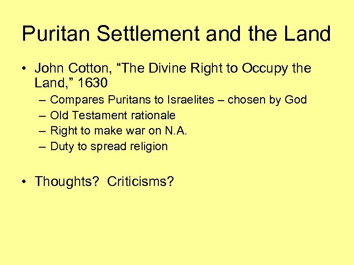 Puritan Settlement and the Land • John Cotton, “The Divine Right to Occupy the