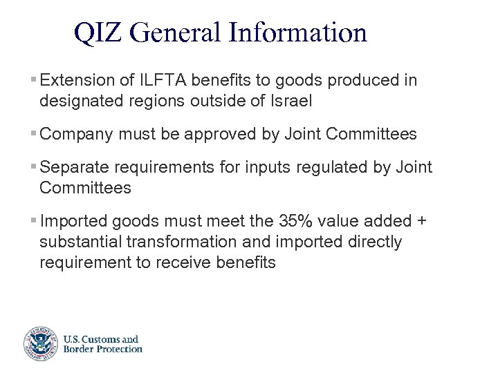 QIZ General Information § Extension of ILFTA benefits to goods produced in designated regions