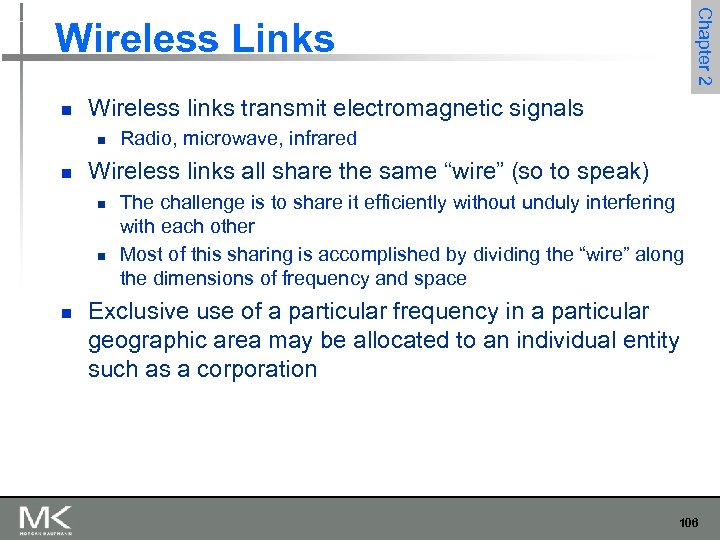 Chapter 2 Wireless Links n Wireless links transmit electromagnetic signals n n Wireless links