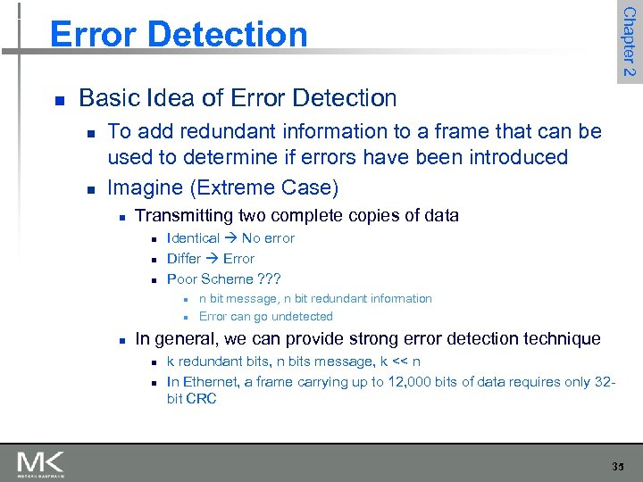 Chapter 2 Error Detection n Basic Idea of Error Detection n n To add