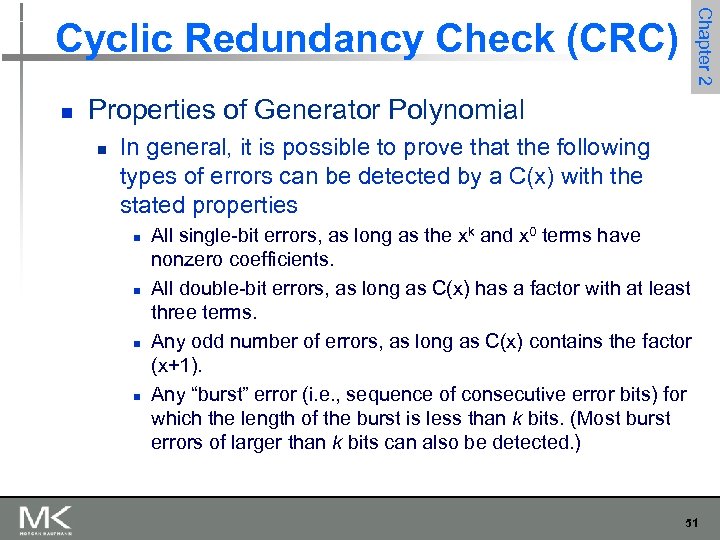 Chapter 2 Cyclic Redundancy Check (CRC) n Properties of Generator Polynomial n In general,