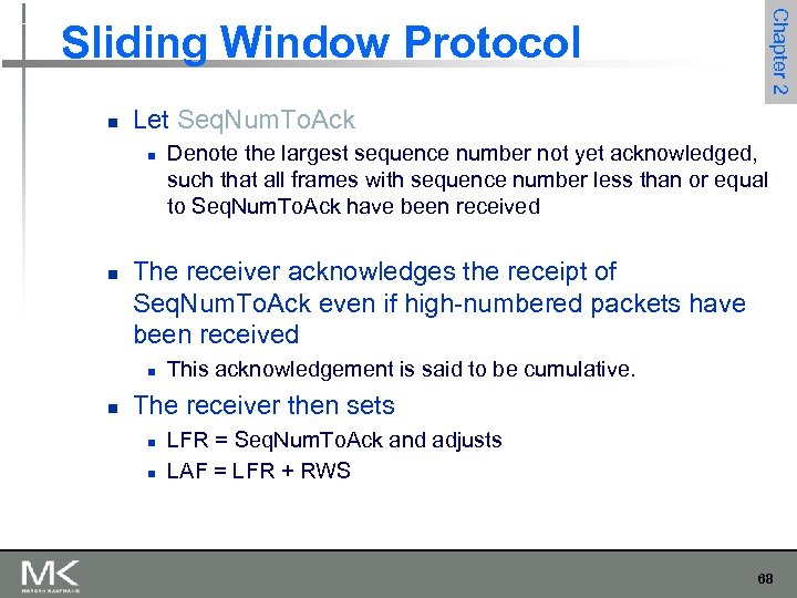 Chapter 2 Sliding Window Protocol n Let Seq. Num. To. Ack n n The