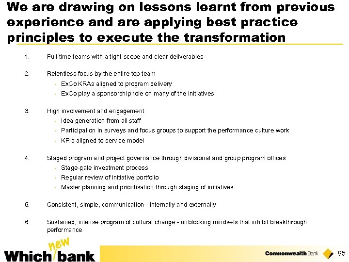 We are drawing on lessons learnt from previous experience and are applying best practice