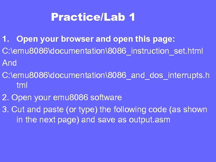 Practice/Lab 1 1. Open your browser and open this page: C: emu 8086documentation8086_instruction_set. html