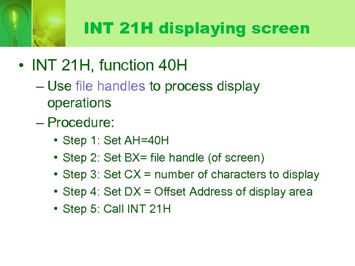 INT 21 H displaying screen • INT 21 H, function 40 H – Use