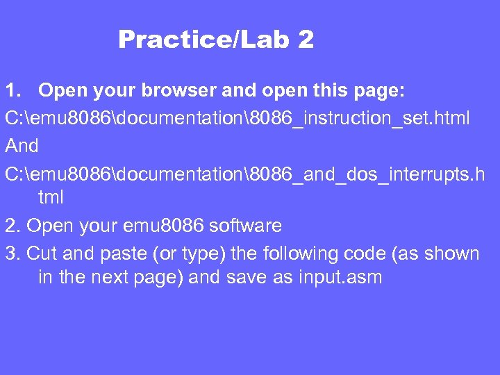 Practice/Lab 2 1. Open your browser and open this page: C: emu 8086documentation8086_instruction_set. html