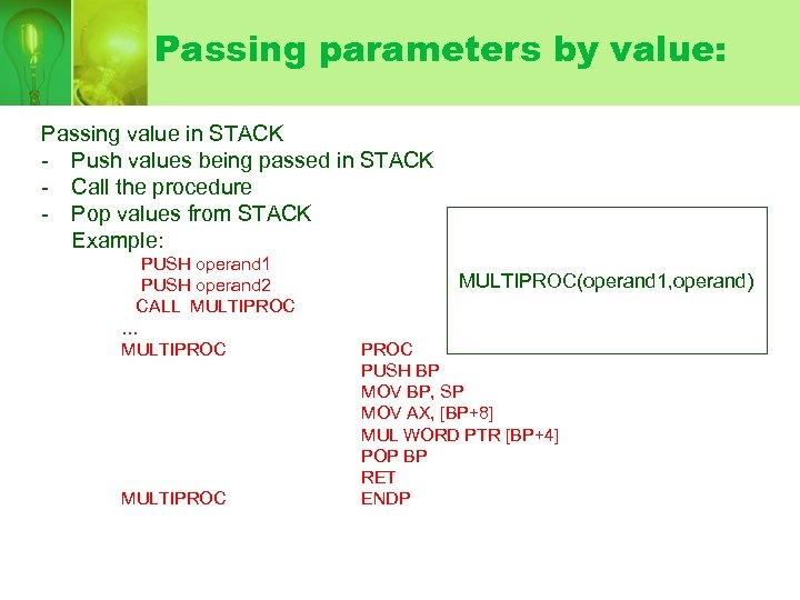 Passing parameters by value: Passing value in STACK - Push values being passed in