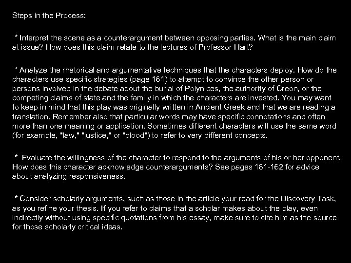 Steps in the Process: * Interpret the scene as a counterargument between opposing parties.