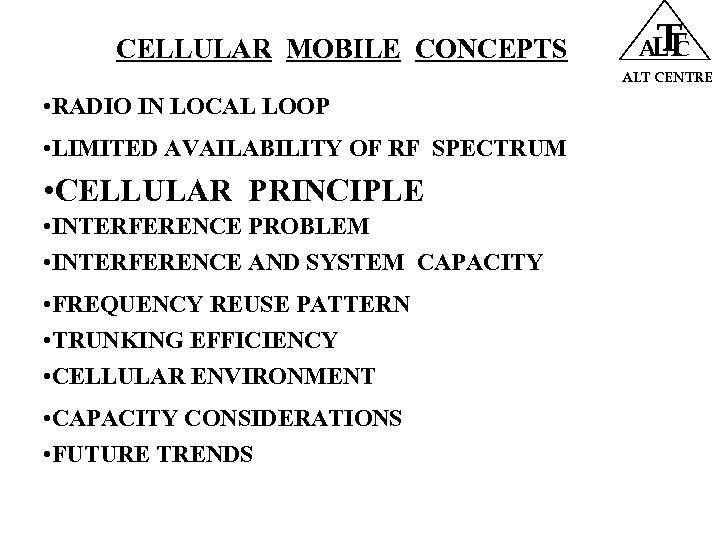 CELLULAR MOBILE CONCEPTS T ALT CENTRE • RADIO IN LOCAL LOOP • LIMITED AVAILABILITY