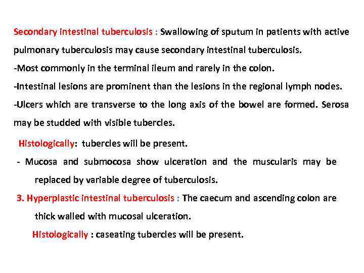 Secondary intestinal tuberculosis : Swallowing of sputum in patients with active pulmonary tuberculosis may