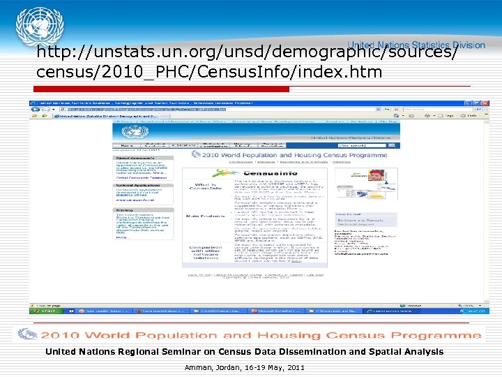 http: //unstats. un. org/unsd/demographic/sources/ census/2010_PHC/Census. Info/index. htm United Nations Regional Seminar on Census Data