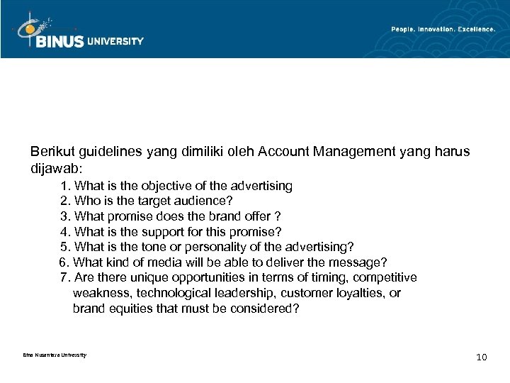 Berikut guidelines yang dimiliki oleh Account Management yang harus dijawab: 1. What is the