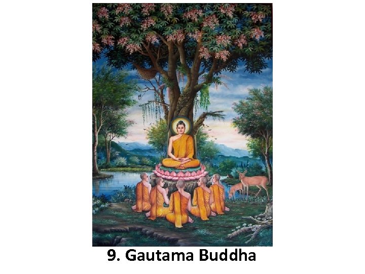 9. Gautama Buddha 
