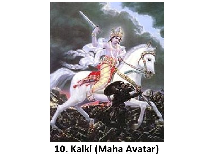 10. Kalki (Maha Avatar) 
