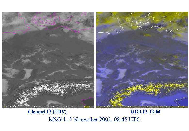 Channel 12 (HRV) RGB 12 -12 -04 MSG-1, 5 November 2003, 08: 45 UTC