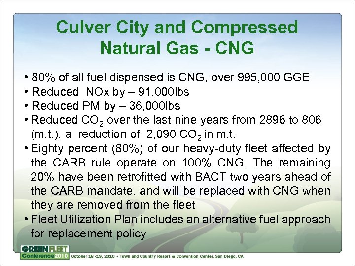 Culver City and Compressed Natural Gas - CNG • 80% of all fuel dispensed