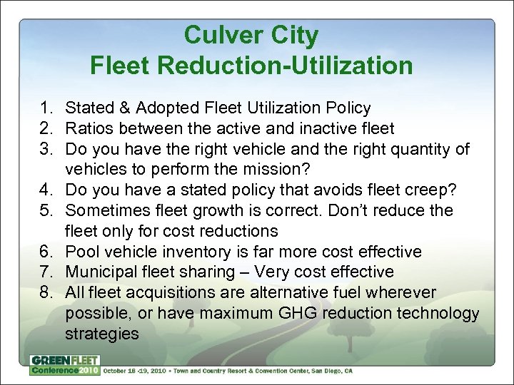 Culver City Fleet Reduction-Utilization 1. Stated & Adopted Fleet Utilization Policy 2. Ratios between