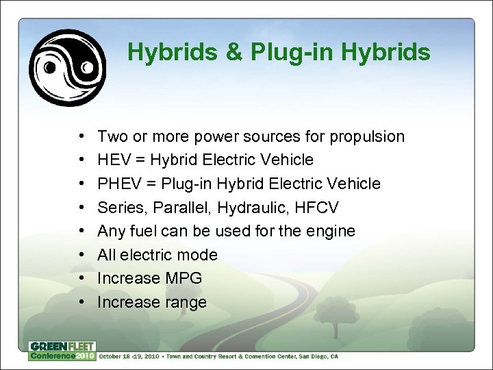 Hybrids & Plug-in Hybrids • • Two or more power sources for propulsion HEV