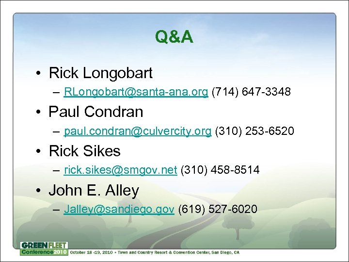 Q&A • Rick Longobart – RLongobart@santa-ana. org (714) 647 -3348 • Paul Condran –