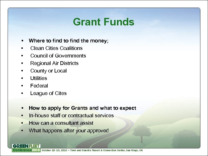 Grant Funds § • • Where to find the money; Clean Cities Coalitions Council
