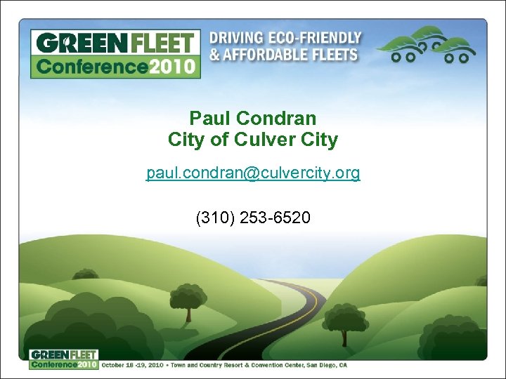 Paul Condran City of Culver City paul. condran@culvercity. org (310) 253 -6520 