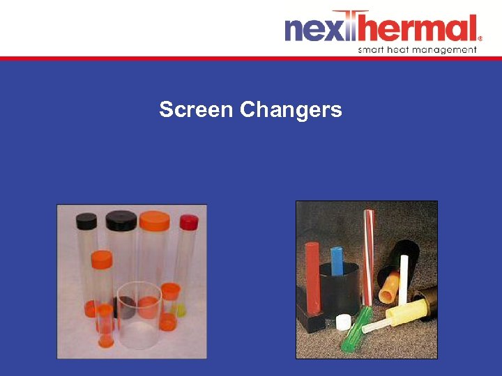 Screen Changers 