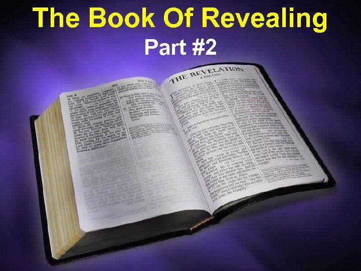 The Book Of Revealing Part #2 