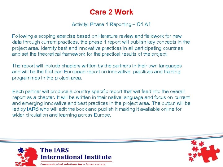 Care 2 Work Activity: Phase 1 Reporting – O 1 A 1 Following a