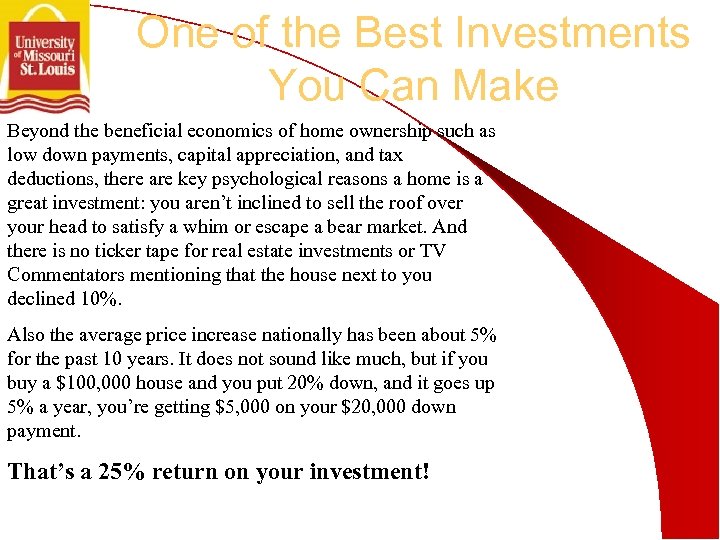 One of the Best Investments You Can Make Beyond the beneficial economics of home