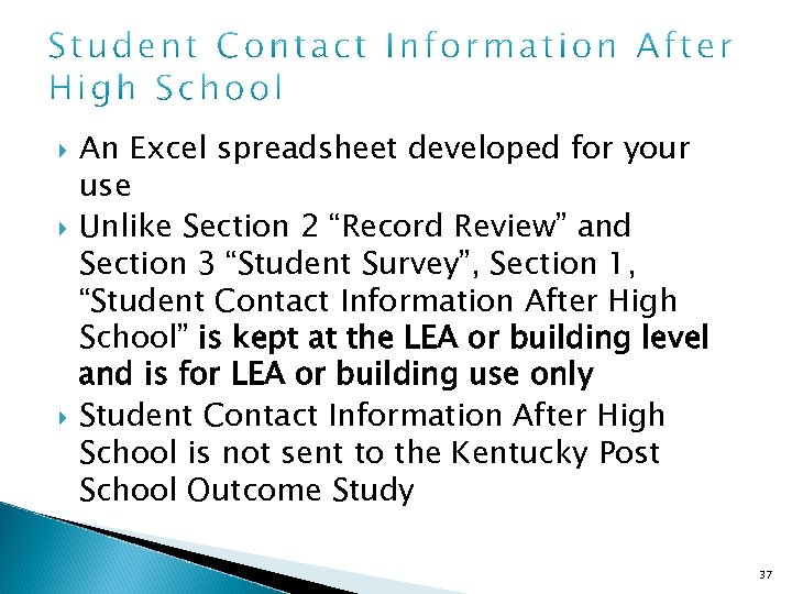  An Excel spreadsheet developed for your use Unlike Section 2 “Record Review” and