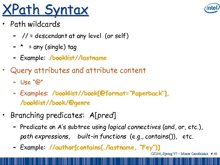 XPath Syntax • Path wildcards – // = descendant at any level (or self)