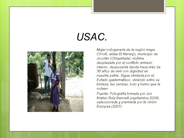 USAC. Mujer octogenaria de la región maya Ch'ortí, aldea El Naranjo, municipio de Jocotán